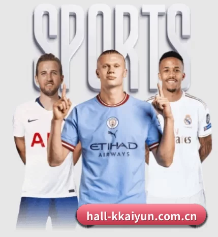 hall-kkaiyun.com.cn APP（kaiyun sports）